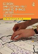 Couverture cartonnée Design, Philosophy and Making Things Happen de Dixon Brian