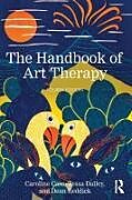 Couverture cartonnée The Handbook of Art Therapy de Caroline Case, Dalley Tessa, Reddick Dean