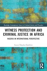 Couverture cartonnée Witness Protection and Criminal Justice in Africa de Suzzie Oyakhire