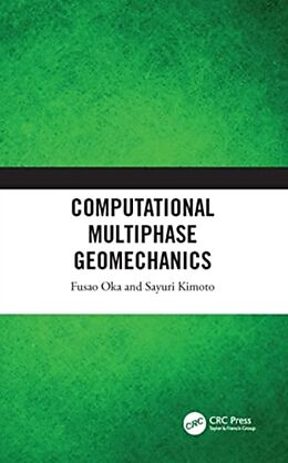 Couverture cartonnée Computational Multiphase Geomechanics de Oka Fusao, Kimoto Sayuri