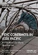 Livre Relié FIDIC Contracts in Asia Pacific de Donald Charrett
