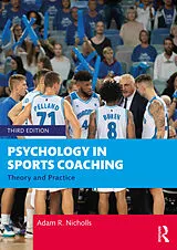 Kartonierter Einband (Kt) Psychology in Sports Coaching von Adam R. Nicholls
