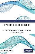 Couverture cartonnée Python for Beginners de Kuldeep Singh Kaswan, Jagjit Singh Dhatterwal, B Balamurugan