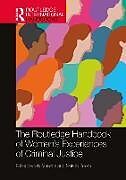Couverture cartonnée The Routledge Handbook of Women's Experiences of Criminal Justice de Isla (Arden University, Uk) Booth, Natalie Masson
