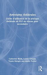 Livre Relié Aventures théâtrales de Catherine Black, Chaput Louise, Tessie Mengin