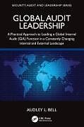 Couverture cartonnée Global Audit Leadership de Audley L. Bell