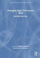Fester Einband Managing High Performance Sport von Popi (Griffith University, Australia) Sotiriadou