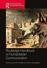 Couverture cartonnée Routledge Handbook of Humanitarian Communication de Lilie Vestergaard, Anne Chouliaraki