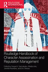 Kartonierter Einband Routledge Handbook of Character Assassination and Reputation Management von Sergei A. (George Mason, University, U Samoilenko