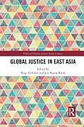 Couverture cartonnée Global Justice in East Asia de Hugo Kwak, Jun-Hyeok El Kholi