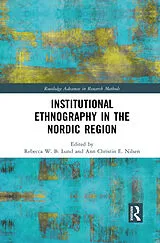 Kartonierter Einband (Kt) Institutional Ethnography in the Nordic Region von Rebecca W. B. (University of Tampere, Finlan Lund