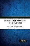 Kartonierter Einband Autofrettage Processes von Uday S Dixit, Seikh Mustafa Kamal, Rajkumar Shufen