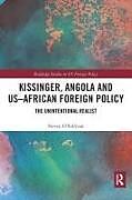 Kissinger, Angola and US-African Foreign Policy