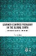 Couverture cartonnée Learner-Centred Pedagogy in the Global South de Nozomi Sakata