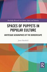 Couverture cartonnée Spaces of Puppets in Popular Culture de Banfield Janet