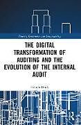 Kartonierter Einband The Digital Transformation of Auditing and the Evolution of the Internal Audit von Nabyla Daidj