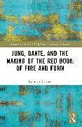 Couverture cartonnée Jung, Dante, and the Making of the Red Book: Of Fire and Form de Tommaso Priviero