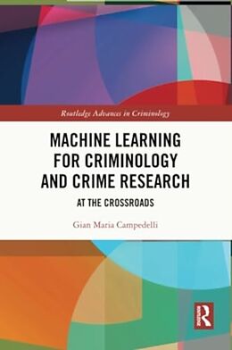 Couverture cartonnée Machine Learning for Criminology and Crime Research de Gian Maria Campedelli