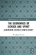 Couverture cartonnée The Economics of Gender and Sport de Borooah Vani Kant