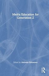 Livre Relié Media Education for Generation Z de Amitabh Srivastava