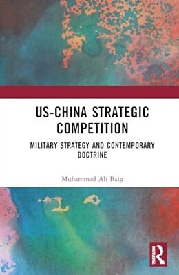 Livre Relié US-China Strategic Competition de Muhammad Ali Baig