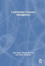 Livre Relié Construction Company Management de Abid Hasan, Asheem Shrestha, Jha Kumar Neeraj