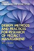 Couverture cartonnée Design Methods and Practices for Research of Project Management de Beverly Turner, Rodney Pasian