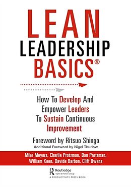 Fester Einband Lean Leadership BASICS von Michael Meyers, Charles Protzman, Dan Protzman