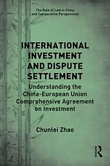 Couverture cartonnée International Investment and Dispute Settlement de Chunlei Zhao