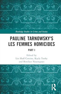 Livre Relié Pauline Tarnowsky's Les Femmes Homicides de Lin Toohy, Kayla Huff-Corzine