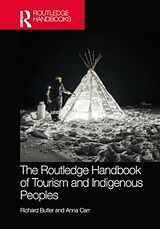 Livre Relié The Routledge Handbook of Tourism and Indigenous Peoples de Richard Carr, Anna Butler