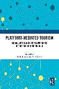 Couverture cartonnée Platform-Mediated Tourism de Paola Jokela, Salla Minoia