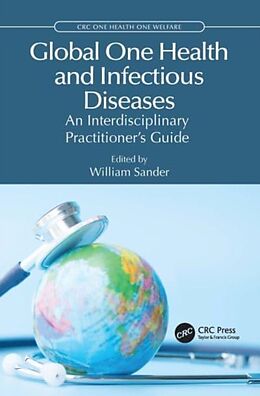 Couverture cartonnée Global One Health and Infectious Diseases de William (University of Illinois) Sander