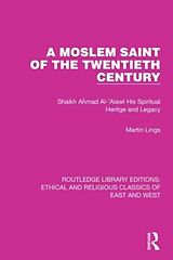 Couverture cartonnée A Moslem Saint of the Twentieth Century de Martin Lings