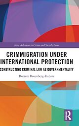 Livre Relié Crimmigration under International Protection de Rottem Rosenberg-Rubins