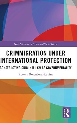 Livre Relié Crimmigration under International Protection de Rottem Rosenberg-Rubins