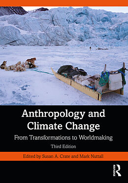 Couverture cartonnée Anthropology and Climate Change de Susan A. (George Mason University, Fairfax, Crate