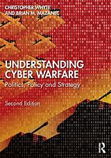 Couverture cartonnée Understanding Cyber-Warfare de Christopher Whyte, Brian Mazanec