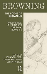 Kartonierter Einband The Poems of Robert Browning: Volume Five von John (University of Manchester, Uk) Karl Woolford