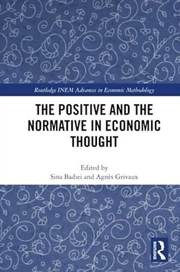 Couverture cartonnée The Positive and the Normative in Economic Thought de Sina Grivaux, Agnes Badiei