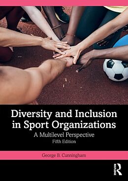 Couverture cartonnée Diversity and Inclusion in Sport Organizations de George B. Cunningham