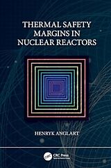 Livre Relié Thermal Safety Margins in Nuclear Reactors de Henryk Anglart