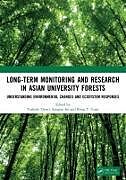 Couverture cartonnée Long-Term Monitoring and Research in Asian University Forests de 