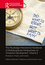 Livre Relié The Routledge International Handbook of Multidisciplinary Perspectives on Character Development, Volume II de Michael D. Lerner, Richard M. Matthews