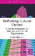 Couverture cartonnée Rethinking Cultural Centers de Tomas Järvinen