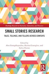 Couverture cartonnée Small Stories Research de Alex (King''''s College London, Uk Georgakopoulou