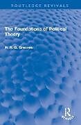 Kartonierter Einband The Foundations of Political Theory von H.R.G. Greaves