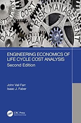 Couverture cartonnée Engineering Economics of Life Cycle Cost Analysis de Farr John Vail, Isaac J. Faber