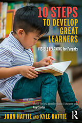 Couverture cartonnée 10 Steps to Develop Great Learners de John Hattie, Kyle Hattie