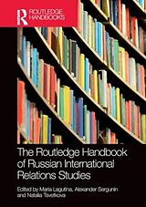 Couverture cartonnée The Routledge Handbook of Russian International Relations Studies de Maria (Saint Petersburg University, Russ Lagutina